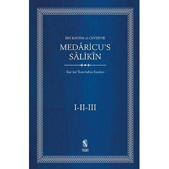 Medaricu’s Salikin Kur’ani Tasavvufun Esasları 3 Cilt Takım Ciltli Ibn Kayyım El-Cevziyye