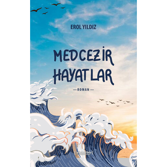 Medcezir Hayatlar Erol Yıldız