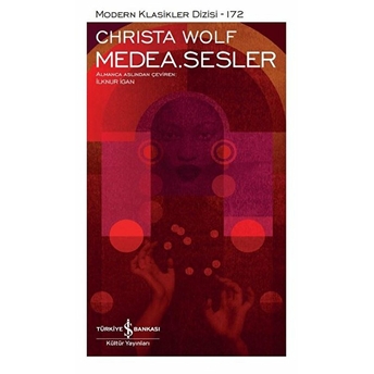 Medea. Sesler - Modern Klasikler Dizisi (Şömizli) Christa Wolf