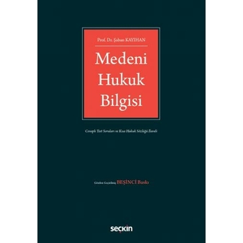 Medeni Hukuk Bilgisi Şaban Kayıhan