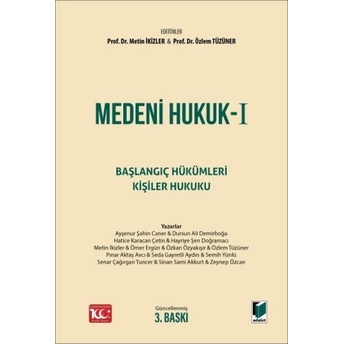 Medeni Hukuk - I Metin Ikizler