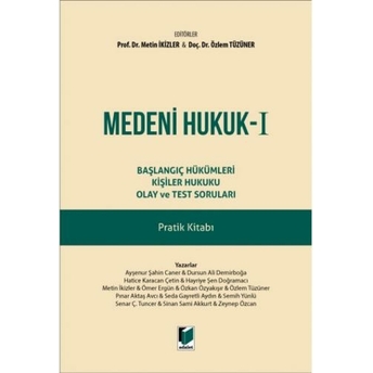 Medeni Hukuk - I Metin Ikizler