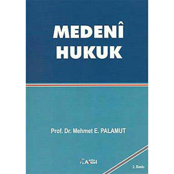 Medeni Hukuk Mehmet E. Palamut