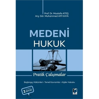 Medeni Hukuk Pratik Çalışmalar Mustafa Ateş