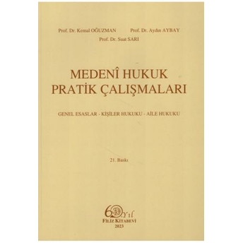 Medeni Hukuk Pratik Çalışmaları M. Kemal Oğuzman