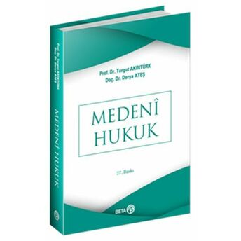 Medeni Hukuk Turgut Akıntürk, Derya Ateş