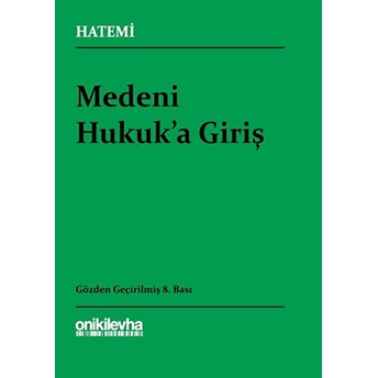 Medeni Hukuk'A Giriş Hüseyin Hatemi