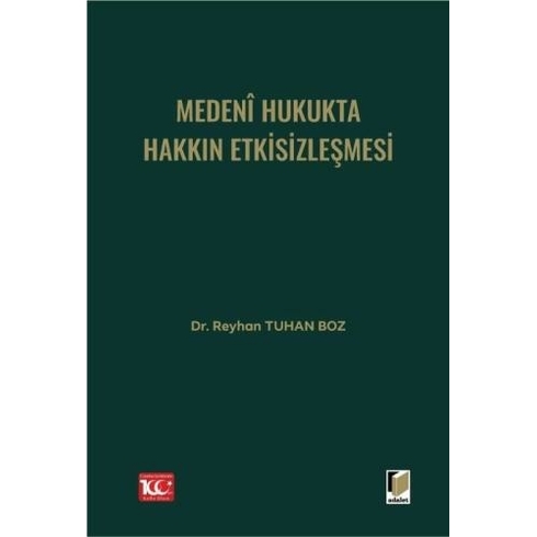 Medenî Hukukta Hakkın Etkisizleşmesi Reyhan Tuhan Boz