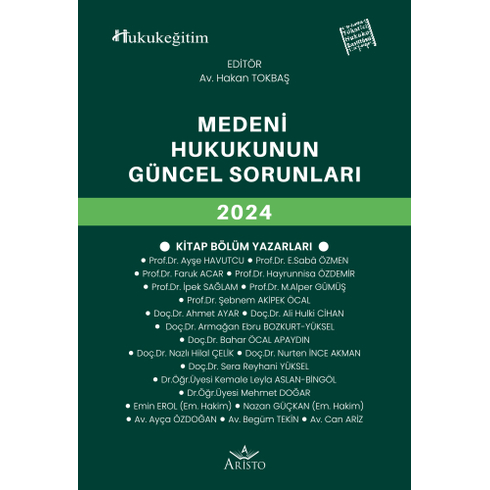 Medeni Hukukun Güncel Sorunları 2024 Hakan Tokbaş