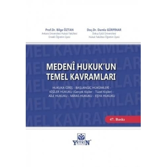 Medeni Hukukun Temel Kavramları (Bilge Öztan) Bilge Öztan