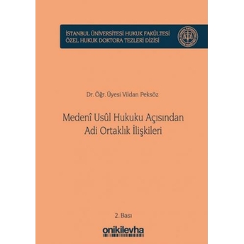 Medenî Usûl Hukuku Açısından Adi Ortaklık Ilişkileri Vildan Peksöz