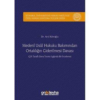 Medeni Usul Hukuku Bakımından Ortaklığın Giderilmesi Davası