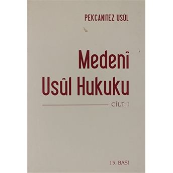 Medeni Usül Hukuku Cilt 1 Ciltli Hakan Pekcanıtez