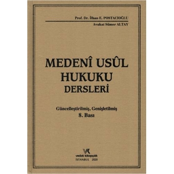 Medeni Usul Hukuku Dersleri Ilhan E. Postacıoğlu