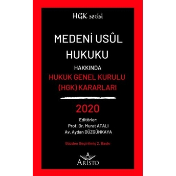 Medeni Usul Hukuku Hakkında Hukuk Genel Kurulu Kararları 2020 Aydan Düzgünkaya