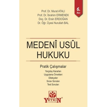 Medeni Usul Hukuku Pratik Çalışmalar (Murat Atalı) Murat Atalı