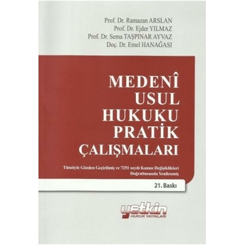 Medeni Usul Hukuku Pratik Çalışmaları Ramazan Arslan