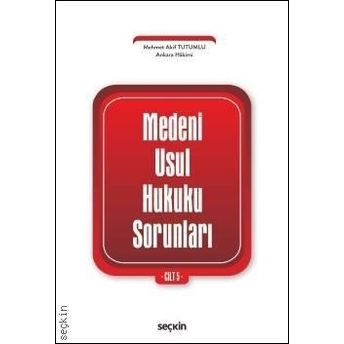 Medeni Usul Hukuku Sorunları Cilt: 5 Mehmet Akif Tutumlu