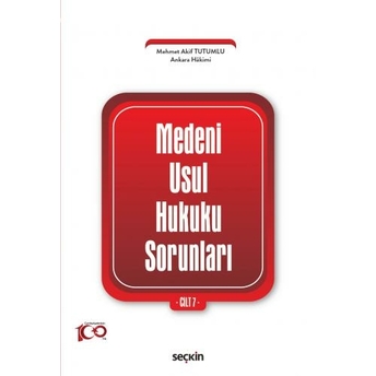 Medenî Usul Hukuku Sorunları Cilt: 7 Mehmet Akif Tutumlu