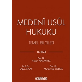 Medeni Usul Hukuku Temel Bilgiler Hakan Pekcanıtez