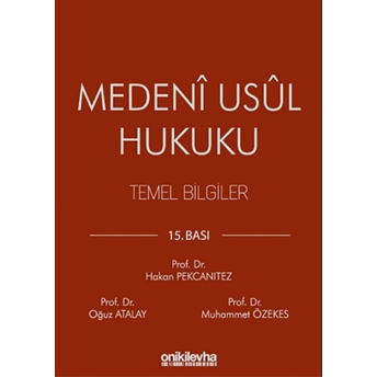 Medeni Usul Hukuku Temel Bilgiler Hakan Pekcanıtez