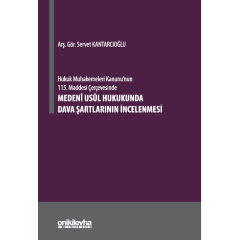 Medeni Usul Hukukunda Dava Şartlarının Incelenmesi Servet Kantarcıoğlu