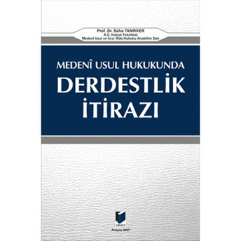 Medeni Usul Hukukunda Derdestlik Itirazı-Süha Tanrıver