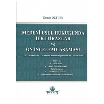 Medeni Usul Hukukunda Ilk Itirazlar Ve Ön Inceleme Aşaması Emrah Öztürk