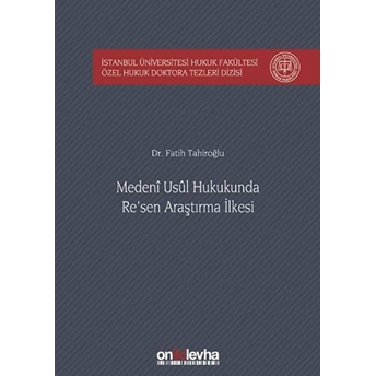 Medeni Usul Hukukunda Re'sen Araştırma Ilkesi