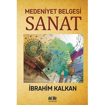 Medeniyet Belgesi Sanat Ibrahim Kalkan