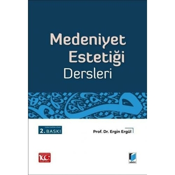 Medeniyet Estetiği Dersleri Ergin Ergül