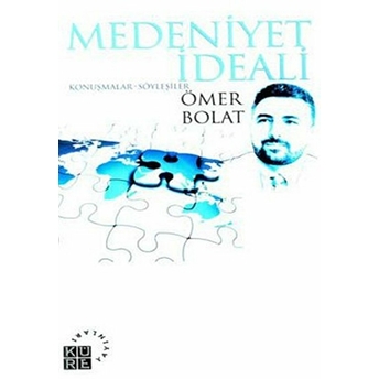 Medeniyet Ideali Ömer Bolat