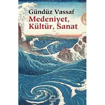 Medeniyet, Kültür, Sanat