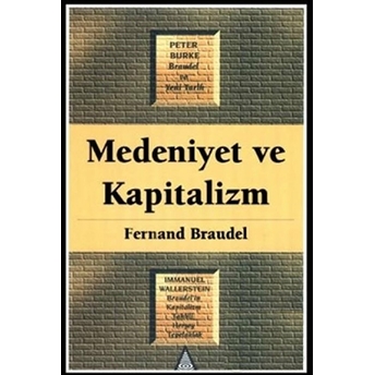 Medeniyet Ve Kapitalizm Fernand Braudel