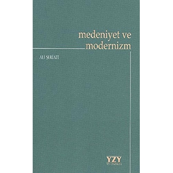 Medeniyet Ve Modernizm Ali Şeriati