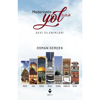 Medeniyete Yolculuk Osman Gerçek