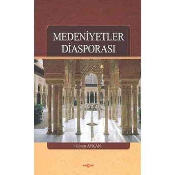 Medeniyetler Diasporası Güven Aykan