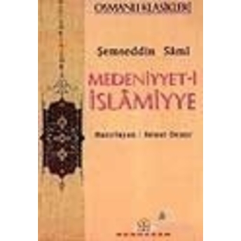 Medeniyyet-I Islamiyye Şemseddin Sami