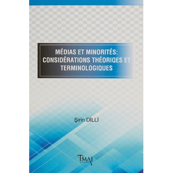 Medias Et Minorites: Considerations Theoriques Et Terminologiques Şirin Dilli