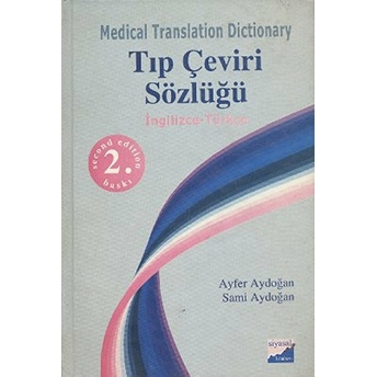 Medical Translation Dictionary Tıp Çeviri Sözlüğü - Sami Aydoğan