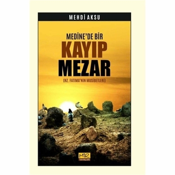 Medine'De Bir Kayıp Mezar Mehdi Aksu