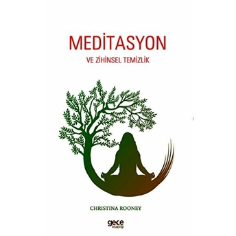 Meditasyon Ve Zihinsel Temizlik Christina Rooney