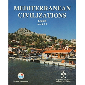 Mediterranean Civilizations (Ingilizce)-Mehmet Hengirmen