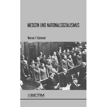 Medizin Und Nationalsozialismus Werner F. Kümmel