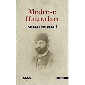 Medrese Hatıraları Muallim Naci