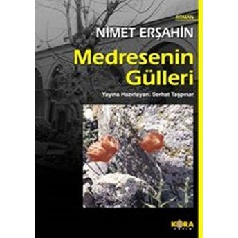 Medresenin Gülleri Nimet Erşahin