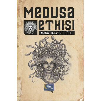 Medusa Etkisi Metin Hakverdioğlu