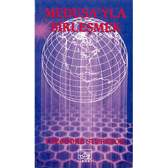 Medusa'yla Birleşmek Theodore Sturgeon