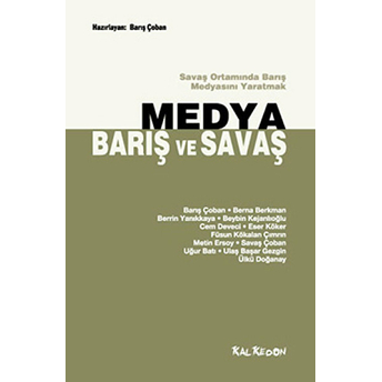 Medya, Barış Ve Savaş