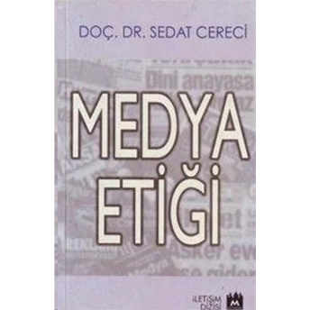 Medya Etiği Sedat Cereci